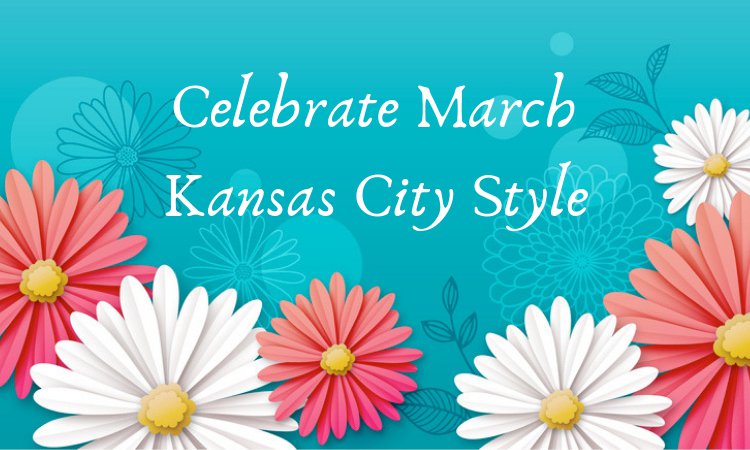 Celebrate-March-Kansas-City-Style.png