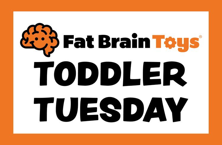 Fat Brain Toddler Tuesday.jpg