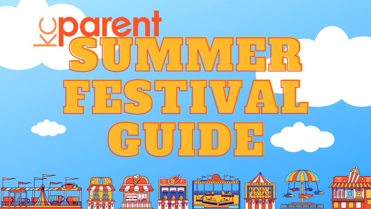 Kansas City's Summer Festival Guide - KC Parent Magazine