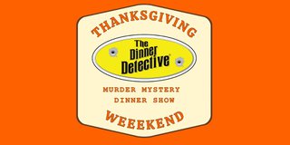 The Dinner Detective Murder Mystery Show - Thanksgiving Murder Mystery - Kansas City, MO.jpg
