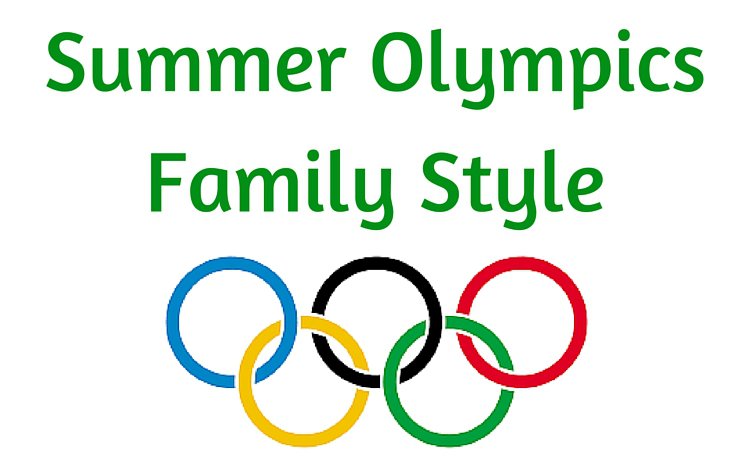 SummerOlympicsFamilyStyle.jpg.jpe