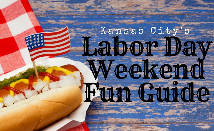 Kansas City's Labor Day Weekend Fun Guide - KC Parent Magazine